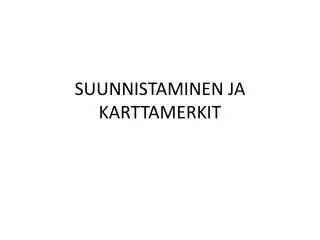 suunnistaminen ja karttamerkit