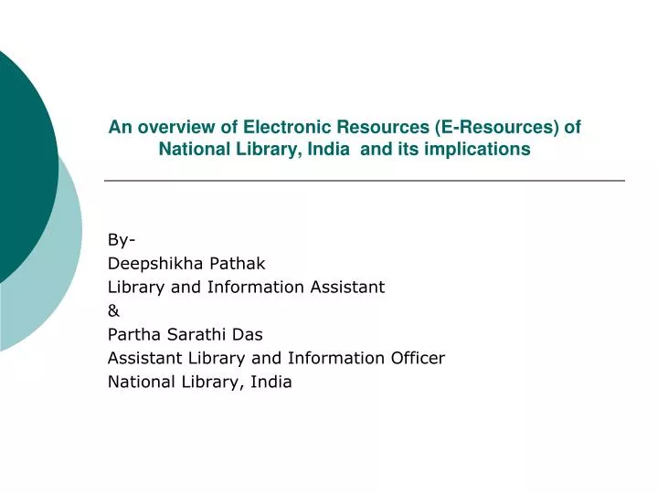 an overview of electronic resources e resources of national library india and its implications