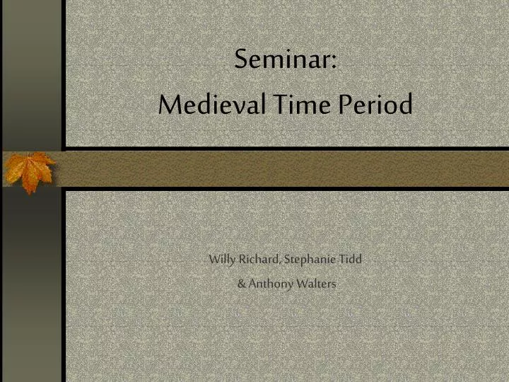seminar medieval time period
