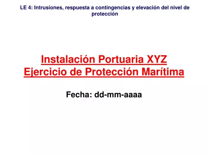 instalaci n portuaria xyz ejercicio de protecci n mar tima