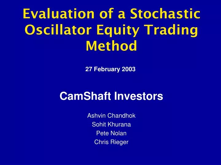 evaluation of a stochastic oscillator equity trading method