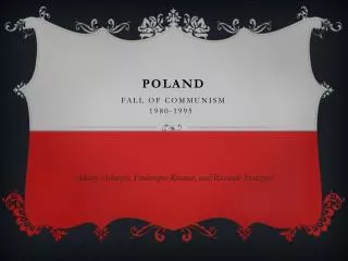 POLAND FALL OF COMMUNISM 1980-1995