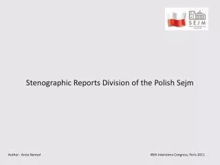 Stenographic Reports Division of the Polish Sejm