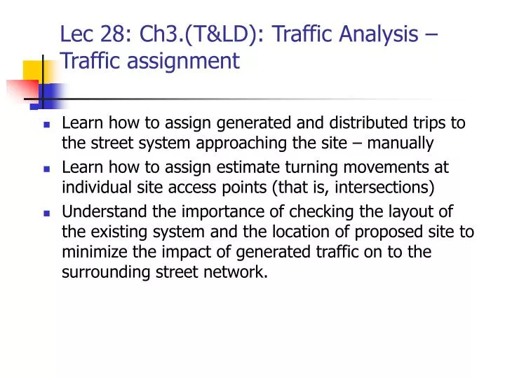 lec 28 ch3 t ld traffic analysis traffic assignment