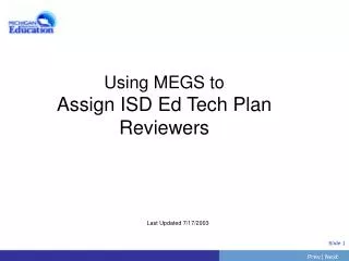 Using MEGS to Assign ISD Ed Tech Plan Reviewers