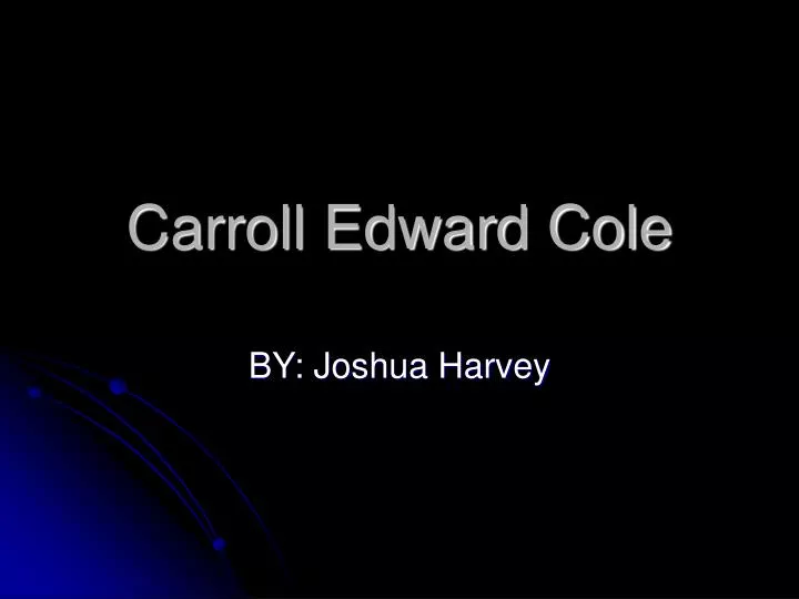 carroll edward cole