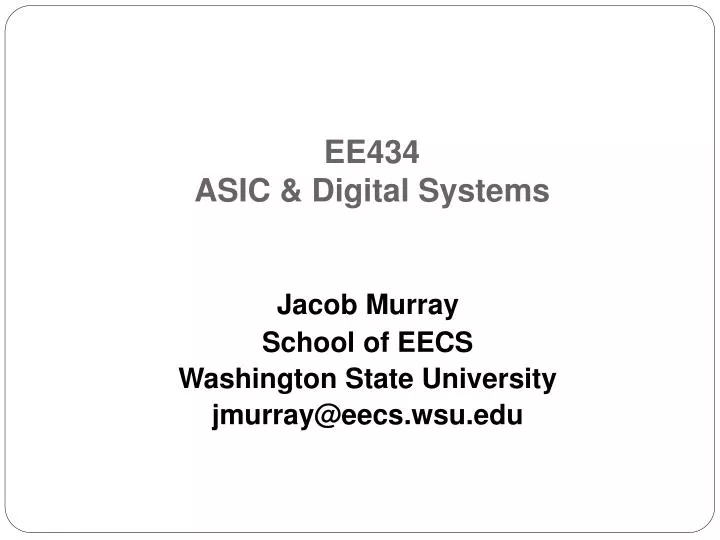 ee434 asic digital systems