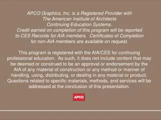 APCO Graphics, Inc. is a Registered Provider with The American Institute of Architects