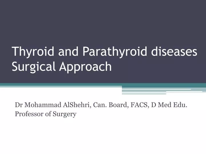 thyroid and parathyroid diseases surgical approach