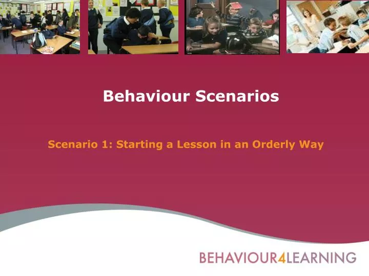 behaviour scenarios
