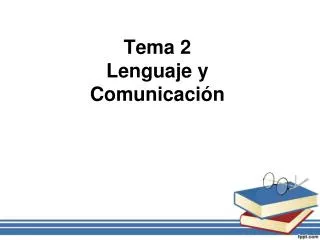 tema 2 lenguaje y comunicaci n