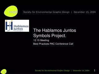 The Hablamos Juntos Symbols Project. 12.15 Meeting Best Practices PAC Conference Call