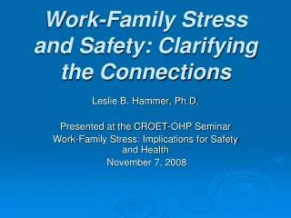 Work-Family Stress and Safety: Clarifying the Connections