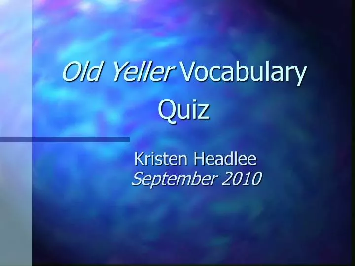 old yeller vocabulary quiz