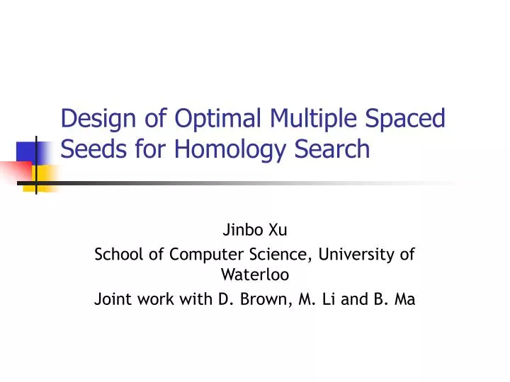 design of optimal multiple spaced seeds for homology search
