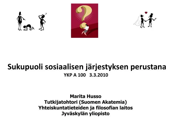 sukupuoli sosiaalisen j rjestyksen perustana ykp a 100 3 3 2010