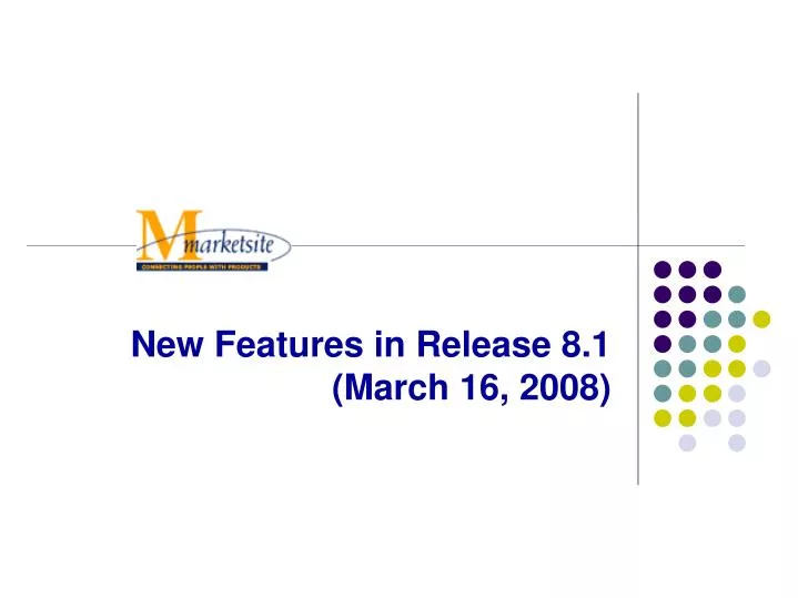 new features in release 8 1 march 16 2008