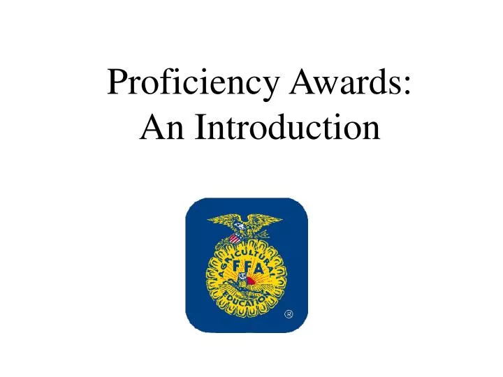 proficiency awards an introduction