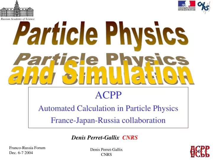 acpp automated calculation in particle physics france japan russia collaboration