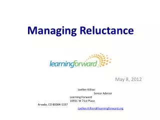 Managing Reluctance