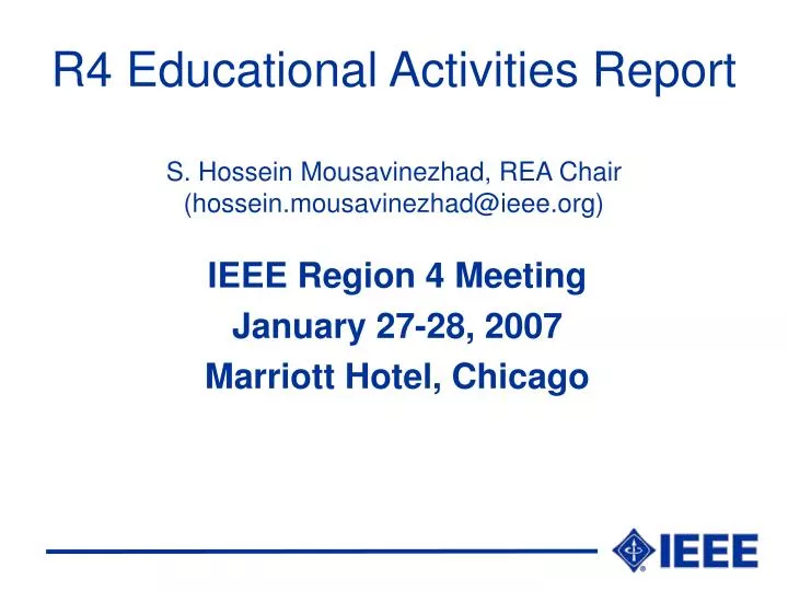 r4 educational activities report s hossein mousavinezhad rea chair hossein mousavinezhad@ieee org