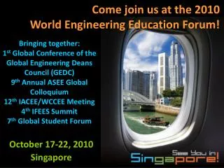 Come join us at the 2010 World Engineering Education Forum!