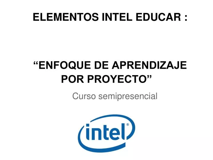 elementos intel educar enfoque de aprendizaje por proyecto