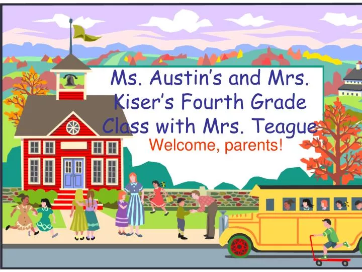 ms austin s and mrs kiser s fourth grade class with mrs teague