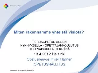 miten rakennamme yhteist visiota