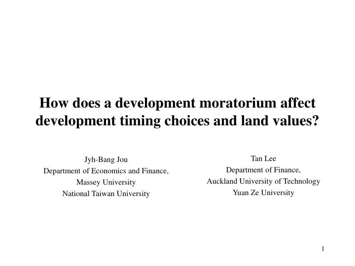 how does a development moratorium affect development timing choices and land values