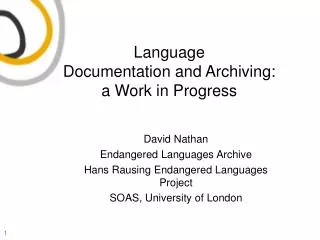 Language Documentation and Archiving: a Work in Progress