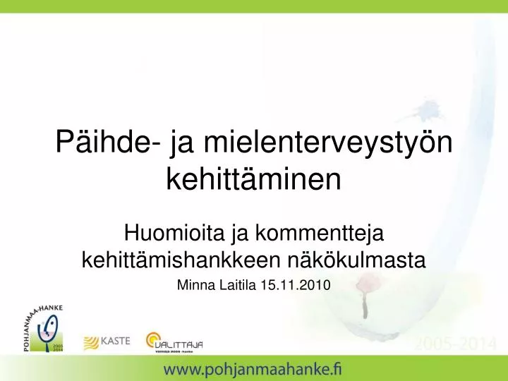 p ihde ja mielenterveysty n kehitt minen