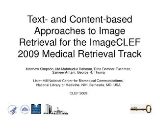 text and content based approaches to image retrieval for the imageclef 2009 medical retrieval track