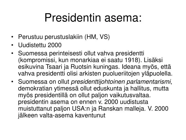 presidentin asema