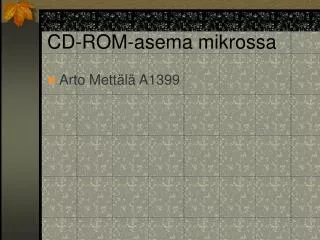 cd rom asema mikrossa