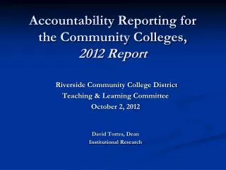 Accountability Reporting for the Community Colleges, 2012 Report