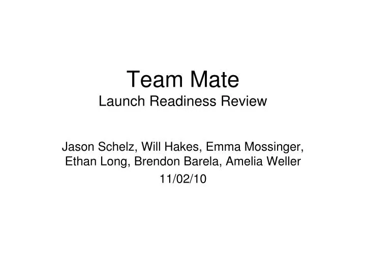 team mate launch readiness review