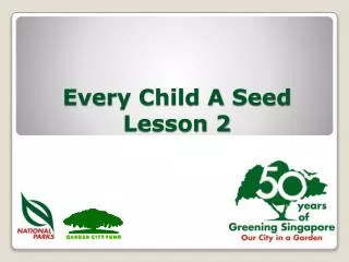 every child a seed lesson 2