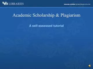 Academic Scholarship &amp; Plagiarism