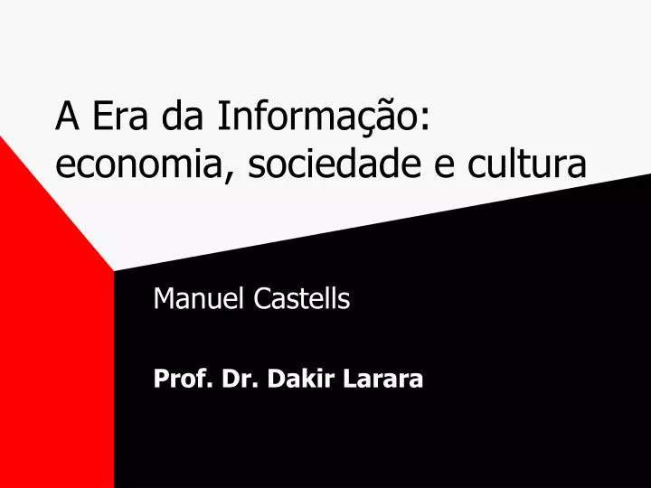 a era da informa o economia sociedade e cultura