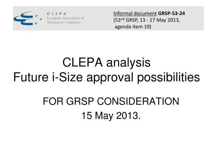 clepa analysis future i size approval possibilities