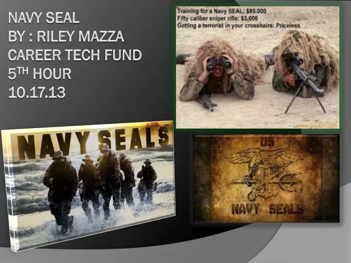 navy seal by riley mazza career tech fund 5 th hour 10 17 13