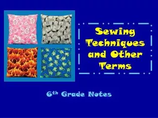 Sewing Techniques and Other Terms