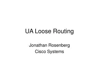 UA Loose Routing