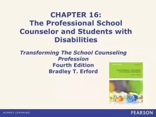 CHAPTER 16: The Professional School Counselor and Students with Disabilities