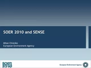 SOER 2010 and SENSE