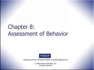 Chapter 8: Assessment of Behavior