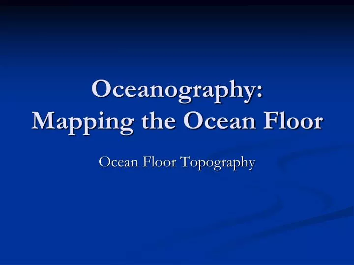 oceanography mapping the ocean floor