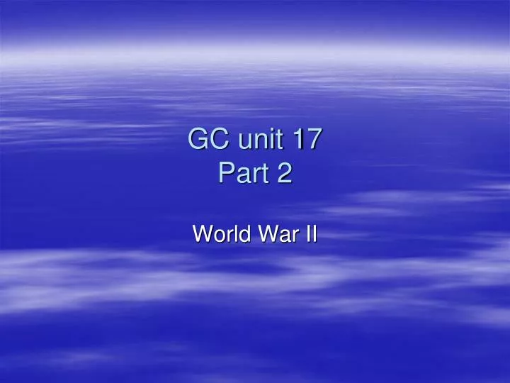 gc unit 17 part 2