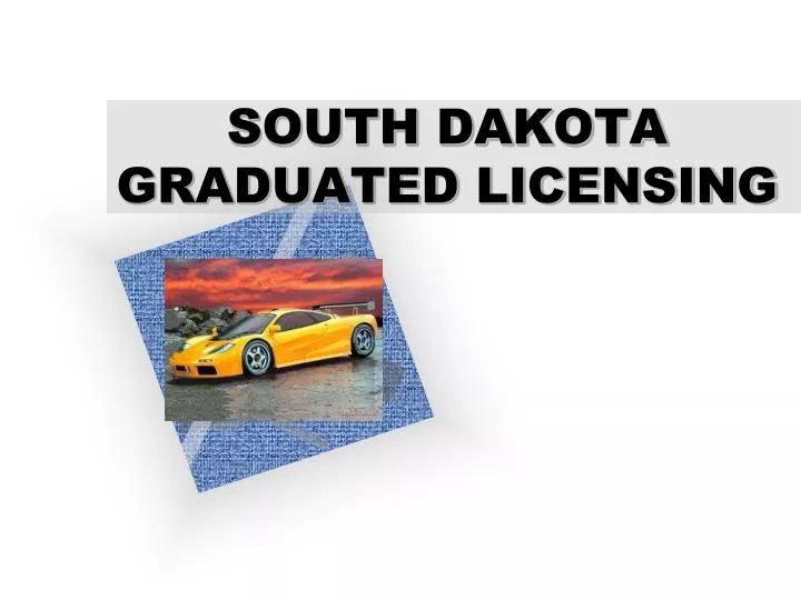 south dakota graduated licensing